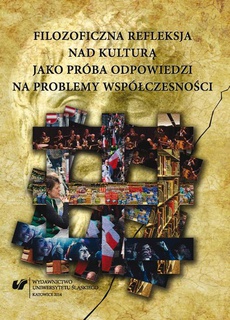 The cover of the book titled: Filozoficzna refleksja nad kulturą jako próba odpowiedzi na problemy współczesności