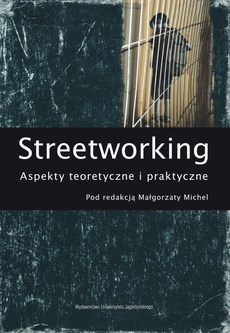 The cover of the book titled: Streetworking. Aspekty teoretyczne i praktyczne