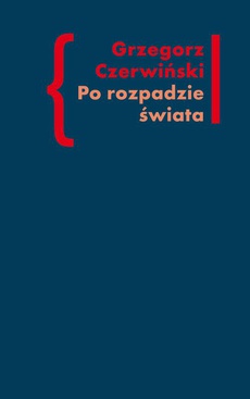The cover of the book titled: Po rozpadzie świata