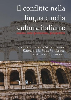 Okładka książki o tytule: Il conflitto nella lingua e nella cultura italiana: analisi, interpretazioni, prospettive