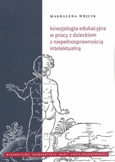The cover of the book titled: Kinezjologia edukacyjna w pracy z dzieckiem z niepełnosprawnością intelektualną