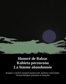 Обкладинка книги з назвою:Kobieta porzucona. La femme abandonnée