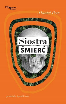 The cover of the book titled: Siostra Śmierć