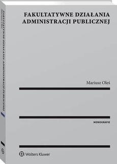 The cover of the book titled: Fakultatywne działania administracji publicznej