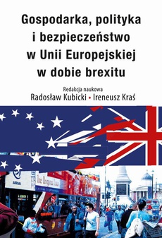 The cover of the book titled: Gospodarka, polityka i bezpieczeństwo w Unii Europejskiej w dobie brexitu