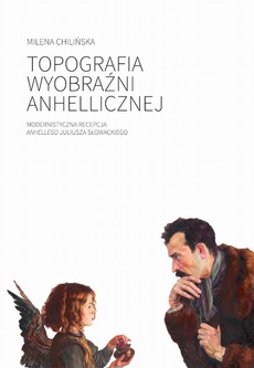 The cover of the book titled: Topografia wyobraźni anhellicznej