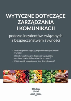 The cover of the book titled: Wytyczne dotyczące zarządzania i komunikacji podczas incydentów związanych z bezpieczeństwem żywności
