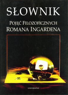 Okładka książki o tytule: Słownik pojęć filozoficznych Romana Ingardena
