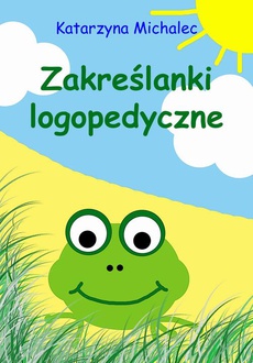 The cover of the book titled: Zakreślanki logopedyczne