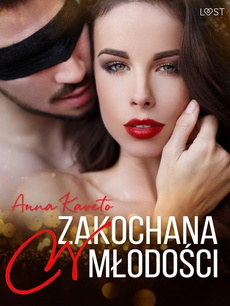 The cover of the book titled: Zakochana w młodości – opowiadanie erotyczne