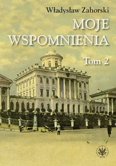 The cover of the book titled: Moje wspomnienia. Tom 2