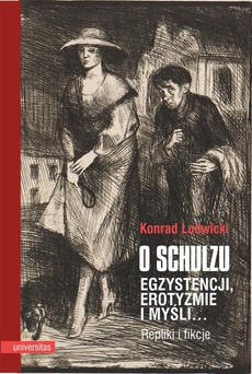 The cover of the book titled: O Schulzu Egzystencji, erotyzmie i myśli Repliki i fikcje