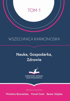 Обложка книги под заглавием:Wszechnica Karkonoska. Nauka, Gospodarka, Zdrowie