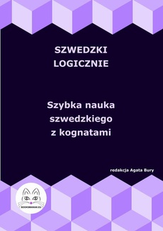 The cover of the book titled: Szwedzki logicznie. Szybka nauka szwedzkiego z kognatami