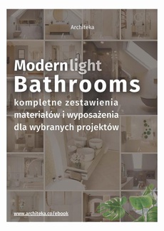 Okładka książki o tytule: Nowoczesna, jasna łazienka - przydatne rozwiązania. Katalog z zestawieniami materiałów i wyposażenia.