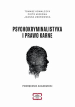Psychokryminalistyka i prawo karne Podręcznik akademicki