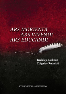 Обложка книги под заглавием:Ars moriendi, ars vivendi, ars educandi