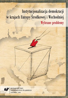 The cover of the book titled: Instytucjonalizacja demokracji w krajach Europy Środkowej i Wschodniej