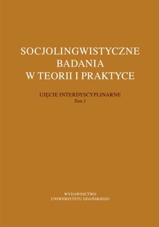 The cover of the book titled: Socjolingwistyczne badania w teorii i praktyce