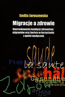 The cover of the book titled: Migracje a zdrowie