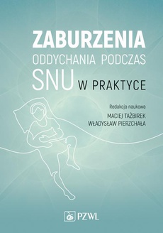 The cover of the book titled: Zaburzenia oddychania podczas snu w praktyce