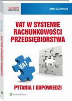Обложка книги под заглавием:VAT w systemie rachunkowości przedsiębiorstwa. Pytania i odpowiedzi