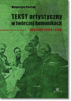 The cover of the book titled: Tekst artystyczny w twórczej komunikacji