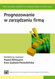 The cover of the book titled: Prognozowanie w zarządzaniu firmą