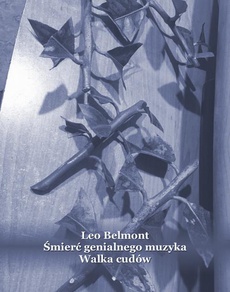 The cover of the book titled: Śmierć genialnego muzyka. Walka cudów