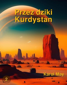 Okładka książki o tytule: Przez dziki Kurdystan