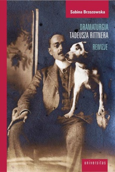 The cover of the book titled: Dramaturgia Tadeusza Rittnera Rewizje