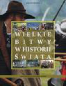 Okładka książki o tytule: Wielkie bitwy w historii świata