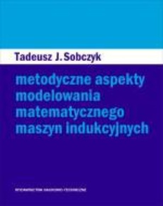 The cover of the book titled: Metodyczne aspekty modelowania matematycznego maszyn indukcyjnych