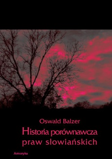 Okładka książki o tytule: Historia porównawcza praw słowiańskich
