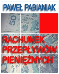 The cover of the book titled: Rachunek Przepływów Pieniężnych