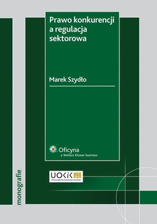 Обложка книги под заглавием:Prawo konkurencji a regulacja sektorowa