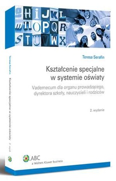 The cover of the book titled: Kształcenie specjalne w systemie oświaty. Vademecum dla organu prowadzącego, dyrektora szkoły, nauczycieli i rodziców