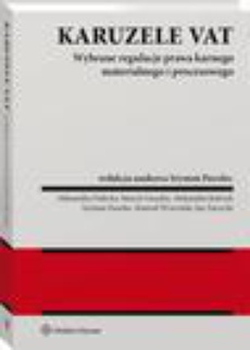 The cover of the book titled: Karuzele VAT. Wybrane regulacje prawa karnego materialnego i procesowego
