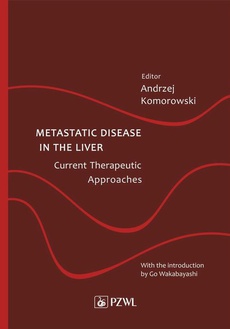 The cover of the book titled: Metastatic Disease in the Liver - Current Therapeutic Approaches