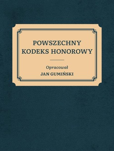 The cover of the book titled: Powszechny kodeks honorowy