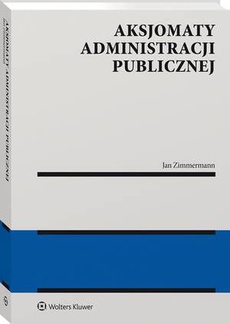 The cover of the book titled: Aksjomaty administracji publicznej
