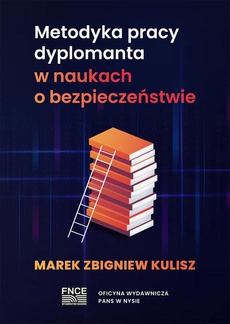 The cover of the book titled: Metodyka pracy dyplomanta w naukach o bezpieczeństwie