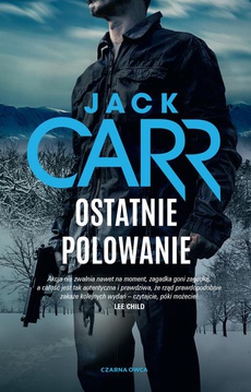 The cover of the book titled: Ostatnie polowanie