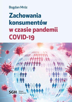 The cover of the book titled: ZACHOWANIA KONSUMENTÓW W CZASIE PANDEMII COVID-19