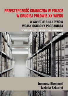 Okładka książki o tytule: Przestępczość graniczna na polskim wybrzeżu w drugiej połowie XX w.