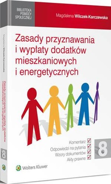Okładka książki o tytule: Zasady przyznawania i wypłaty dodatków mieszkaniowych i energetycznych