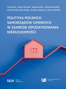Обложка книги под заглавием:POLITYKA POLSKICH SAMORZĄDÓW GMINNYCH W ZAKRESIE OPODATKOWANIA NIERUCHOMOŚCI