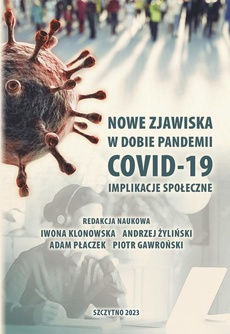 Обложка книги под заглавием:Nowe zjawiska w dobie pandemii COVID-19. Implikacje społeczne