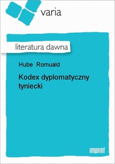 Okładka książki o tytule: Kodex dyplomatyczny tyniecki