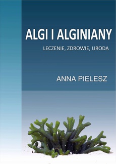 Okładka książki o tytule: Algi i alginiany